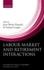 Labour Market and Retirement Interactions : A new perspective on employment for older workers - eBook