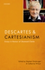Descartes and Cartesianism : Essays in Honour of Desmond Clarke - eBook