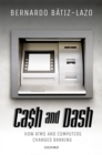 Cash and Dash : How ATMs and Computers Changed Banking - eBook