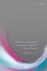 Military Assistance on Request and the Use of Force - eBook