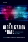 The Globalization of Hate : Internationalising Hate Crime? - eBook