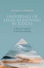 Universals of Legal Reasoning by Judges : A Plea for Candour in Decision-Making - eBook