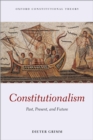 Constitutionalism : Past, Present, and Future - Dieter Grimm