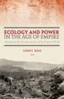 Ecology and Power in the Age of Empire : Europe and the Transformation of the Tropical World - eBook