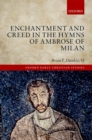 Enchantment and Creed in the Hymns of Ambrose of Milan - eBook