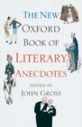 The New Oxford Book of Literary Anecdotes - eBook