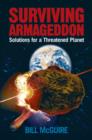 Surviving Armageddon : Solutions for a threatened planet - eBook