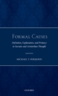 Formal Causes : Definition, Explanation, and Primacy in Socratic and Aristotelian Thought - eBook