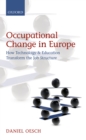 Occupational Change in Europe : How Technology and Education Transform the Job Structure - eBook