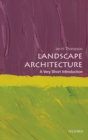 Landscape Architecture: A Very Short Introduction - eBook