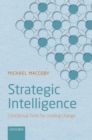 Strategic Intelligence : Conceptual Tools for Leading Change - eBook