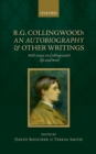 R. G. Collingwood: An Autobiography and other writings : with essays on Collingwood's life and work - eBook
