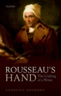 Rousseau's Hand : The Crafting of  a Writer - eBook