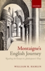 Montaigne's English Journey : Reading the Essays in Shakespeare's Day - eBook