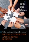 The Oxford Handbook of Mutual, Co-Operative, and Co-Owned Business - eBook