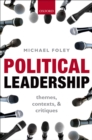 Political Leadership : Themes, Contexts, and Critiques - eBook