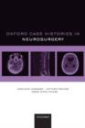 Oxford Case Histories in Neurosurgery - Harutomo Hasegawa