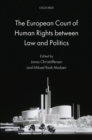 The European Court of Human Rights between Law and Politics - eBook