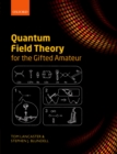 Quantum Field Theory for the Gifted Amateur - eBook
