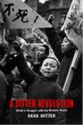 A Bitter Revolution : China's Struggle with the Modern World - Rana Mitter