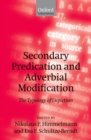Secondary Predication and Adverbial Modification : The Typology of Depictives - Nikolaus P. Himmelmann