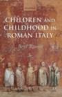 Children and Childhood in Roman Italy - eBook