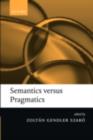 Semantics versus Pragmatics - Zoltan Gendler Szabo