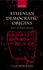 Athenian Democratic Origins : and Other Essays - Geoffrey de Ste. Croix