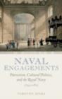 Naval Engagements : Patriotism, Cultural Politics, and the Royal Navy 1793-1815 - Timothy Jenks