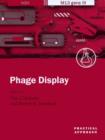 Phage Display : A Practical Approach - Tim Clackson