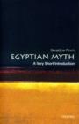 Egyptian Myth: A Very Short Introduction - Geraldine Pinch