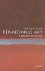 Renaissance Art: A Very Short Introduction - Geraldine A Johnson