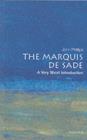 The Marquis de Sade: A Very Short Introduction - John Phillips