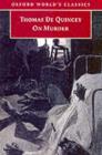 On Murder - Thomas De Quincey