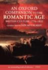 An Oxford Companion to the Romantic Age : British Culture, 1776-1832 - Iain McCalman