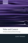 Value and Context : The Nature of Moral and Political Knowledge - eBook