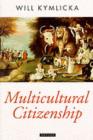 Multicultural Citizenship : A Liberal Theory of Minority Rights - eBook