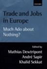 Trade and Jobs in Europe : Much Ado About Nothing? - eBook
