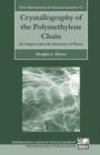 Crystallography of the Polymethylene Chain : An Inquiry into the Structure of Waxes - eBook