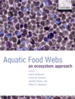 Aquatic Food Webs : An ecosystem approach - eBook