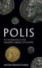 Polis : An Introduction to the Ancient Greek City-State - Mogens Herman Hansen