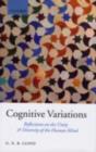 Cognitive Variations : Reflections on the Unity and Diversity of the Human Mind - eBook