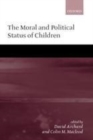 The Moral and Political Status of Children - eBook