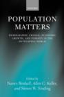 Population Matters : Demographic Change, Economic Growth, and Poverty in the Developing World - eBook