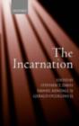 The Incarnation : An Interdisciplinary Symposium on the Incarnation of the Son of God - Stephen T. Davis