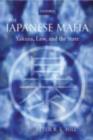 The Japanese Mafia : Yakuza, Law, and the State - eBook
