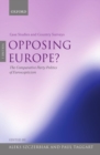 Opposing Europe?: The Comparative Party Politics of Euroscepticism : Volume 2: Comparative and Theoretical Perspectives - eBook