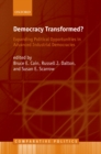 Democracy Transformed? : Expanding Political Opportunities in Advanced Industrial Democracies - eBook