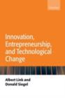 Innovation, Entrepreneurship, and Technological Change - Albert N. Link