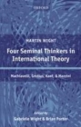 Four Seminal Thinkers in International Theory - eBook
